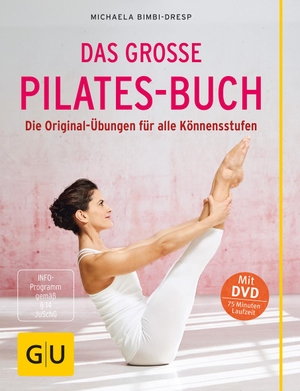 Bimbi-Dresp, Michaela. Das große Pilates-Buch (mit DVD) - Die Original-Übungen für alle Könnensstufen. Graefe und Unzer Verlag, 2016.