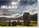 IRLAND - Mystische Orte (Wandkalender 2022 DIN A3 quer)