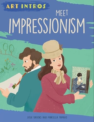 Brooks, Susie. Art Intros: Meet Impressionism. Hachette Children's Group, 2026.