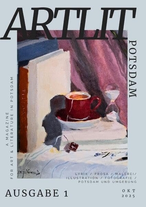 Anger, Anna / Kühl, Caroline et al. ARTLIT Potsdam - A Magazine  for Art & Literature in Potsdam. tredition, 2025.