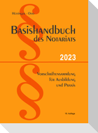 Basishandbuch des Notariats 2023