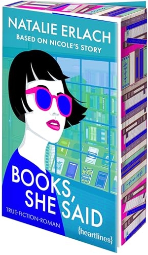 Erlach, Natalie. Books, She Said - Based on Nicole's Story - True-Fiction-Roman. heartlines, 2026.