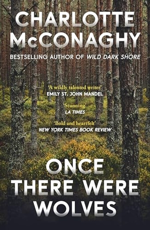 McConaghy, Charlotte. Once There Were Wolves. Vintage Publishing, 2026.