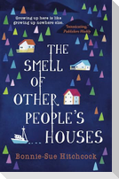 The Smell of Other People's Houses