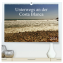 Unterwegs an der Costa Blanca (hochwertiger Premium Wandkalender 2025 DIN A2 quer), Kunstdruck in Hochglanz