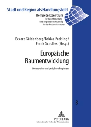 Güldenberg, Eckart / Frank Scholles et al (Hrsg.). Europäische Raumentwicklung - Metropolen und periphere Regionen. Peter Lang, 2009.