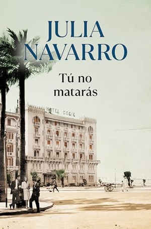 Navarro, Julia. Tú no mataras. DEBOLSILLO, 2020.
