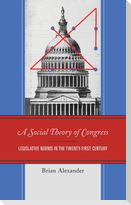 A Social Theory of Congress