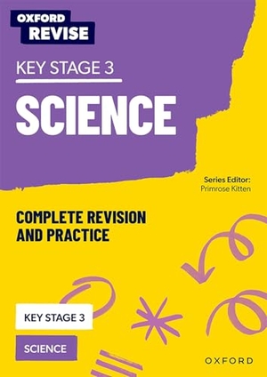Locke, Jo / Helen Reynolds. KS3 Science Complete Revision and Practice - For the 2027 Exams. Oxford University Press, 2023.