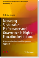 Managing Sustainable Performance and Governance in Higher Education Institutions