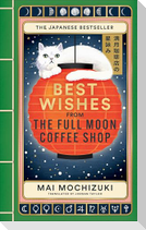 Best Wishes from the Full Moon Coffee Shop
