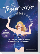El Taylor-Verso: La Vida de Taylor Swift a Través de Sus Letras / Into the Taylor-Verse