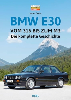 Taylor, James. BMW E30. Heel Verlag GmbH, 2026.