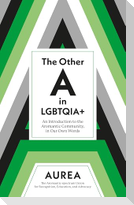 The Other A in LGBTQIA+