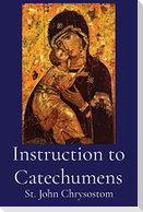 Instruction to Catechumens