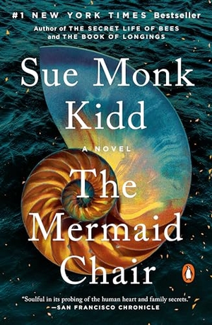 Kidd, Sue Monk. The Mermaid Chair. Penguin Books, 2006.