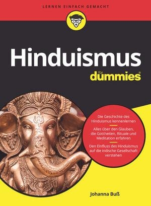 Buß, Johanna. Hinduismus für Dummies. Wiley-VCH GmbH, 2019.
