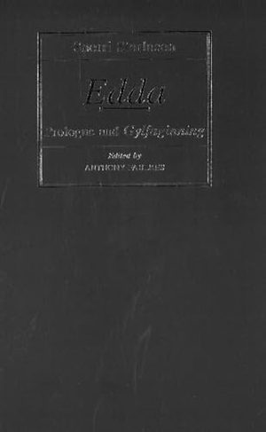 Sturluson, Snorri. Edda Prologue & Gylfaginni - 2nd Edition. Viking Society for Northern Research, 2005.