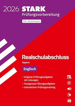 STARK Englisch - Realschulabschluss 2026 Bayern - Prüfungsvorbereitung inkl. Basistraining. Stark Verlag GmbH, 2025.