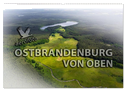 Ostbrandenburg von oben (Wandkalender 2024 DIN A2 quer), CALVENDO Monatskalender