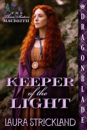 Strickland, Laura. Keeper of the Light. Dragonblade Publishing, Inc., 2024.