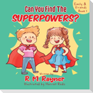 Emily and Friends - Can You Find The SUPERPOWERS?