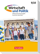 Wirtschaft und Politik 9./10. Schuljahr - Differenzierende Ausgabe Nordrhein-Westfalen ab 2021 - Schulbuch