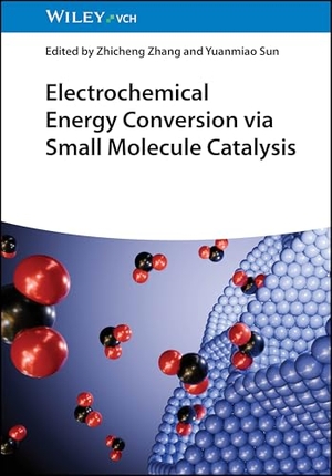 Zhang, Zhicheng / Yuanmiao Sun (Hrsg.). Electrochemical Energy Conversion via Small Molecule Catalysis. Wiley-VCH GmbH, 2025.