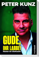 Gude, Ihr Labbe!