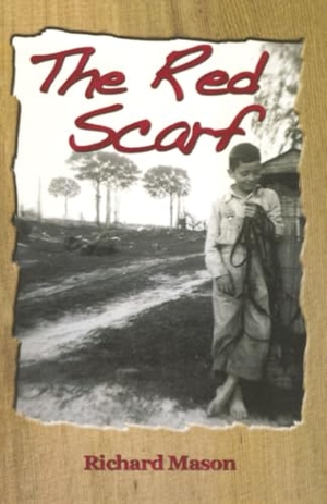 Mason, Richard. The Red Scarf. Simon & Schuster Distribution Clients, 2011.