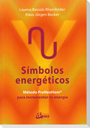Símbolos energéticos : método PraNeoHom para liberar tu energía