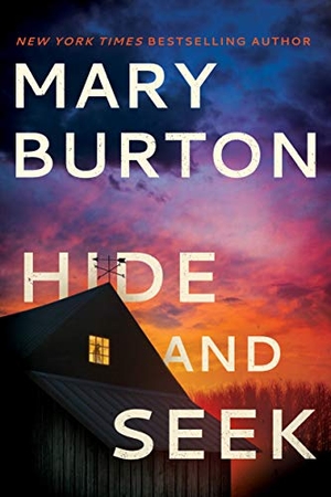 Burton, Mary. Hide and Seek. Amazon Publishing, 2019.