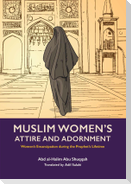 Muslim Women's Attire and Adornment