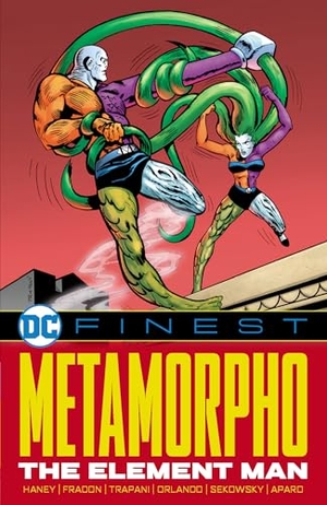 Haney, Bob / Steve Orlando. DC Finest: Metamorpho: The Element Man. DC Comics, 2025.