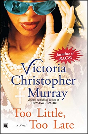 Murray, Victoria Christopher. Too Little, Too Late. Simon & Schuster, 2008.