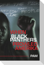 When Black Panthers Prowled Amerika