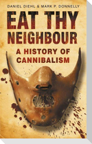 Eat Thy Neighbour