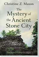 The Mystery of the Ancient Stone City