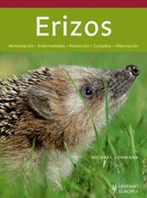 Lohmann, Michael. Erizos. Editorial Hispano Europea S.A., 2009.