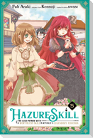Hazure Skill: The Guild Member with a Worthless Skill Is Actually a Legendary Assassin, Vol. 5 (manga)