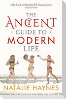 The Ancient Guide to Modern Life
