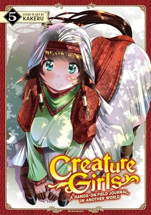 Kakeru. Creature Girls: A Hands-On Field Journal in Another World Vol. 5. Seven Seas Entertainment, 2020.