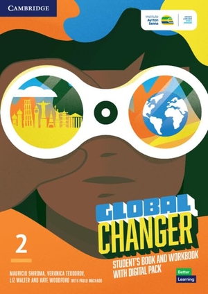 Shiroma, Mauricio / Teodorov, Veronica et al. Global Changer Level 2 Student's Book and Workbook with Digital Pack. Cambridge University Press & Assessment, 2022.