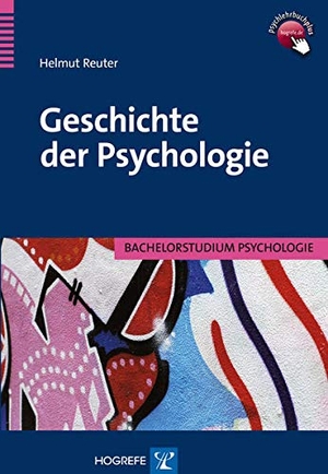 Reuter, Helmut. Geschichte der Psychologie. Hogrefe Verlag GmbH + Co., 2014.