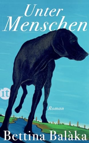 Balàka, Bettina. Unter Menschen. Insel Verlag GmbH, 2016.