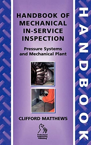 Matthews. Hdbk of Mechanical In-Service Inspection. John Wiley & Sons, 2003.