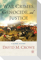 War Crimes, Genocide, and Justice