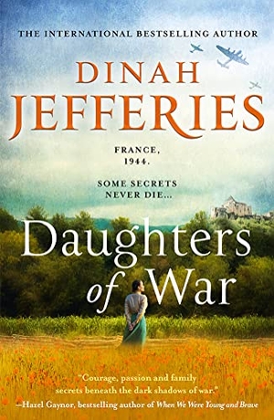Jefferies, Dinah. Daughters of War. HarperCollins Publishers, 2021.