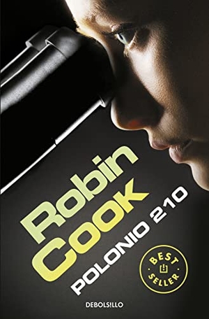Cook, Robin. Polonio 210. Debolsillo, 2014.