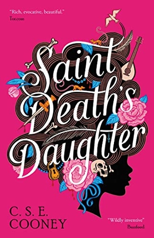 Cooney, C. S. E.. Saint Death's Daughter - 2023 World Fantasy Award Winner!. Simon & Schuster UK Ltd, 2023.